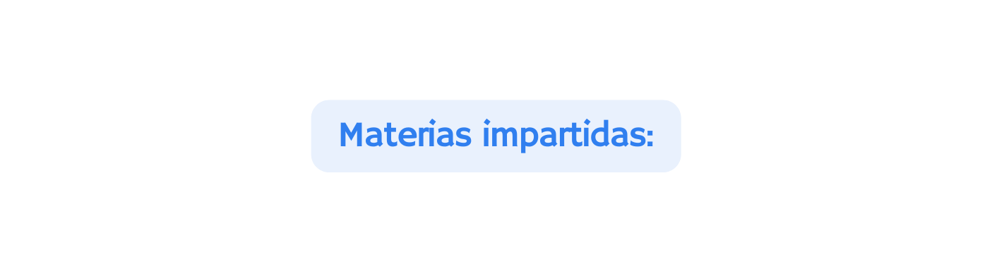 Materias impartidas